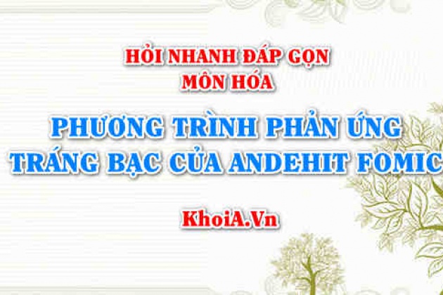 Phương trình phản ứng tráng bạc của anđehit là gì?